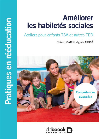 Améliorer les habilletés sociales. Ateliers pour enfants TSA et autres TED