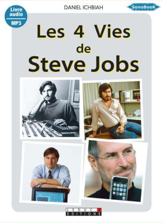 4 VIES DE STEVE JOBS (LES) LIVRE AUDIO MP3