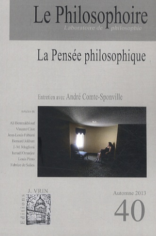 Le Philosophoire N° 40 Automne 2013 : La pensée philosophique