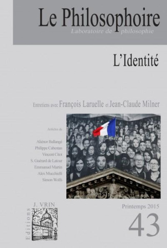 Le Philosophoire N° 43, printemps 2015 : L'identité