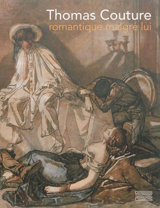 Thomas Couture. Romantique malgré lui
