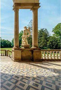 Villas de Lucques. Les délices de la campagne