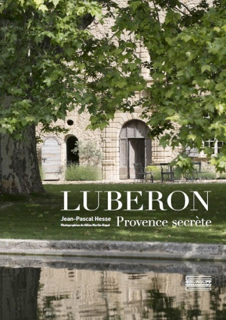 Luberon. Provence secrète
