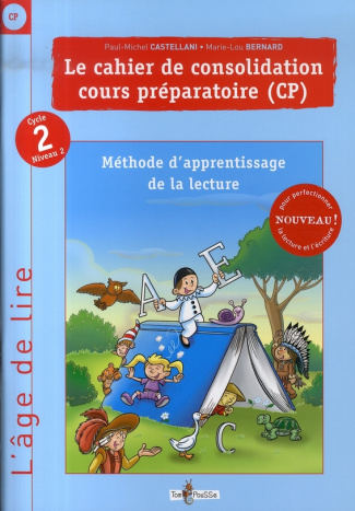 Activités de consolidation CP Cycle 2 niveau 2. Méthode d'apprentissage de la lecture