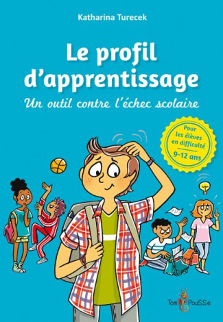 Le profil d'apprentissage. Un outil contre l'échec scolaire
