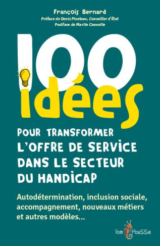 100 idées pour transformer l'offre de service dans le secteur du handicap