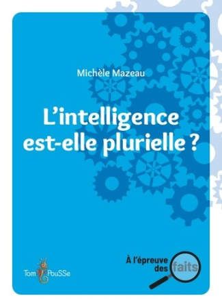 L'intelligence est-elle plurielle ?