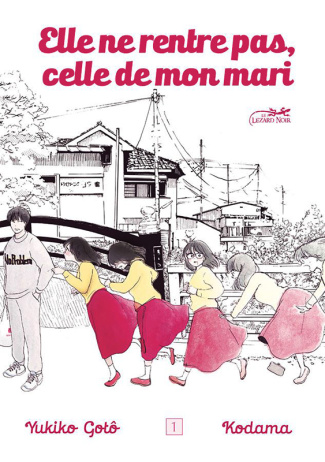 Elle ne rentre pas, celle de mon mari Tome 1