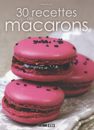 30 Recettes de macarons