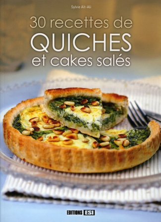 30 Recettes de quiches et cakes salés