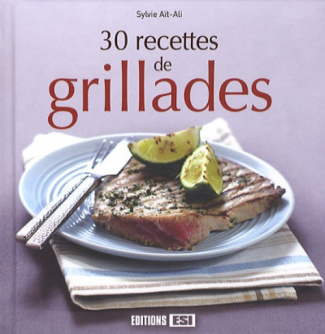 30 recettes de grillades