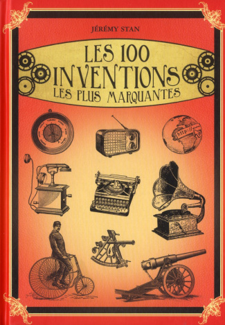 Les 100 inventions les plus marquantes