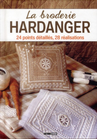 La broderie Hardanger. 24 points détaillés, 28 réalisations