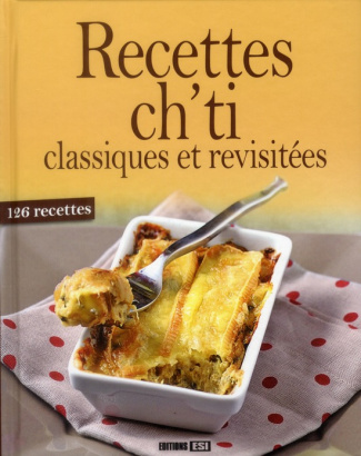 Recettes ch'ti classiques et revisitées
