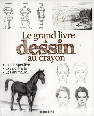 Le grand livre du dessin au crayon