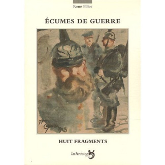 Ecumes de guerre. 8 fragments