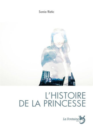 L'histoire de la princesse. Ou le procès de la Belle au Bois Dormant