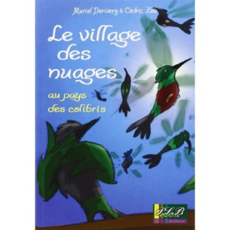 Le village des nuages - au pays des colibris