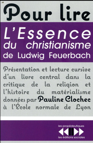 Pour lire L'essence du christianisme de Feuerbach