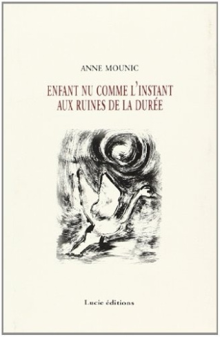 Enfant nu comme l'instant aux ruines de la durée