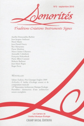 Sonorités N° 5, Septembre 2010 : Traditions, créations, instruments, signes