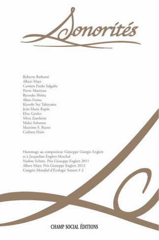 Sonorités N° 7, septembre 2012 : Ecologie sonore entre sens, art, science