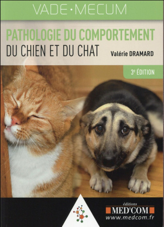Vademecum de pathologie du comportement du chien et du chat. 3e édition