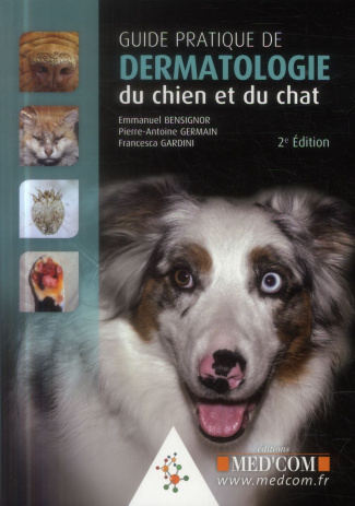 Guide pratique de dermatologie du chien et du chat. 2e édition