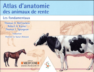 Atlas d'anatomie des animaux de rente. Les fondamentaux