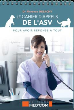 Le cahier d'appels de l'ASV. Pour avoir réponse à tout