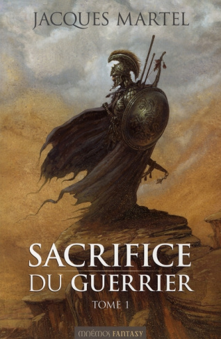 Sacrifice du guerrier Tome 1