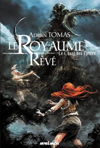 Le Chant des épines Tome 1 : Le Royaume Rêvé