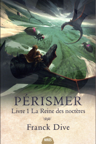 Pérismer Tome 1 : La Reine des noctères