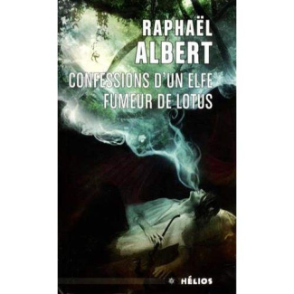 Confessions d'un elfe fumeur de lotus