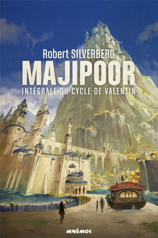 Le cycle de Majipoor Intégrale Tome 1 : Le cycle de Valentin
