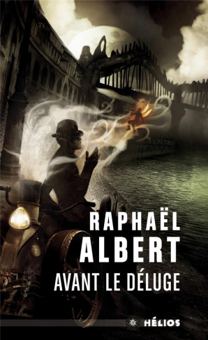 Les extraordinaires & fantastiques enquêtes de Sylvo Sylvain, détective privé : Avant le déluge