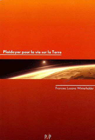 Plaidoyer pour la vie sur la Terre