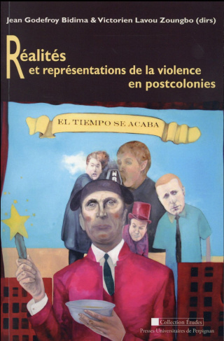 Réalités et représentations de la violence en postcolonies