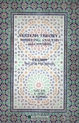 Systems Theory: Modeling, Analysis and Control. Proceedings International Conference FES2009, May 25