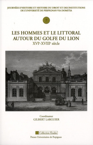 Les hommes et le littoral du golfe du Lion (XVIe-XVIIIe siècle)