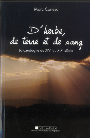 D'herbe, de terre et de sang. La Cerdagne du XIVe au XIXe siècle