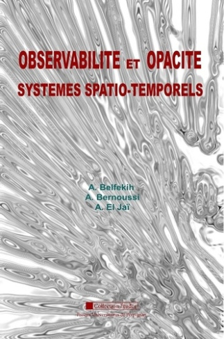 Observabilité et opacité. Systèmes spatio-temporels