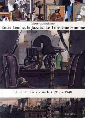 ENTRE LENINE, LE JAZZ ET LE 3EME  HOMME- UN RAT A TRAVERS T1