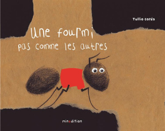 Une fourmi pas comme les autres