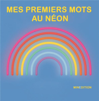 Mes premiers mots au néon