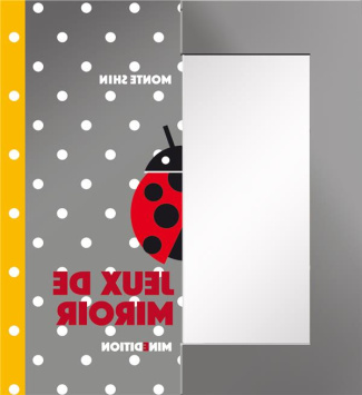 Jeux de miroir. Que suis-je?