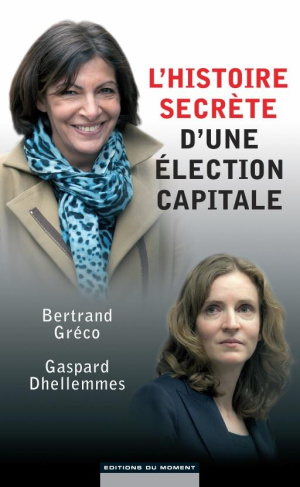 L'histoire secrète d'une élection capitale