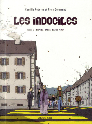 Les indociles Tome 3 : Martina, années quatre-vingt