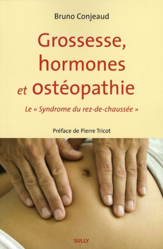 Grossesse, hormones et ostéopathie. Le "syndrome du rez-de-chaussée"