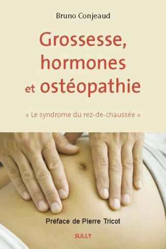 Grossesse, hormones et ostéopathie. Le "Syndrome du rez-de-chaussée"